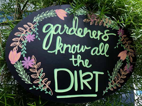 Gardeners Know All the Dirt