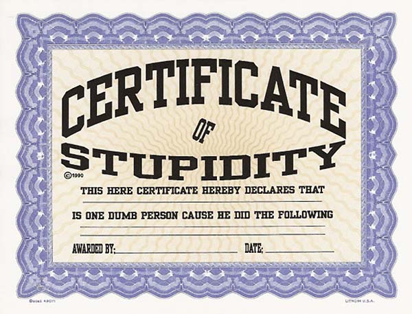 Stupidity Certificate