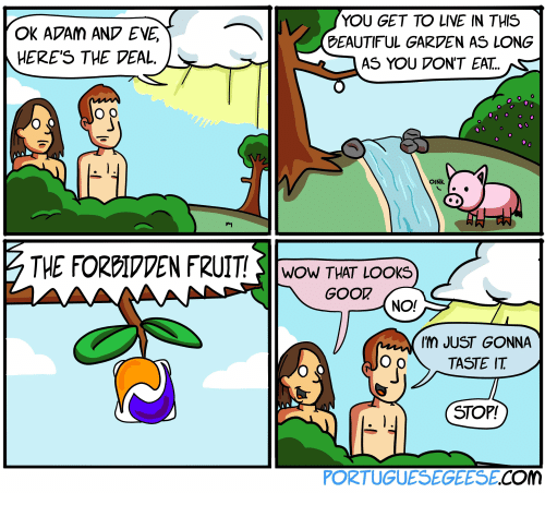 Don't Eat the Forbidden Fruit